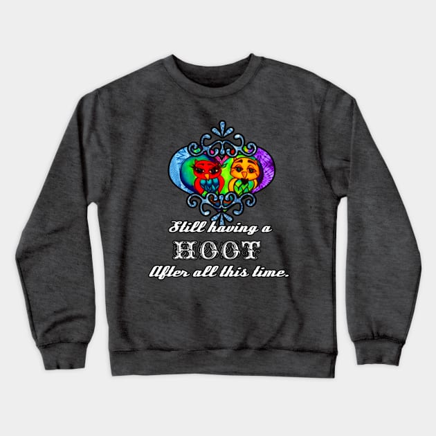 Still having a Hoot after all this time. Crewneck Sweatshirt by artbyomega